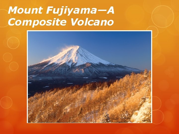 Mount Fujiyama—A Composite Volcano 