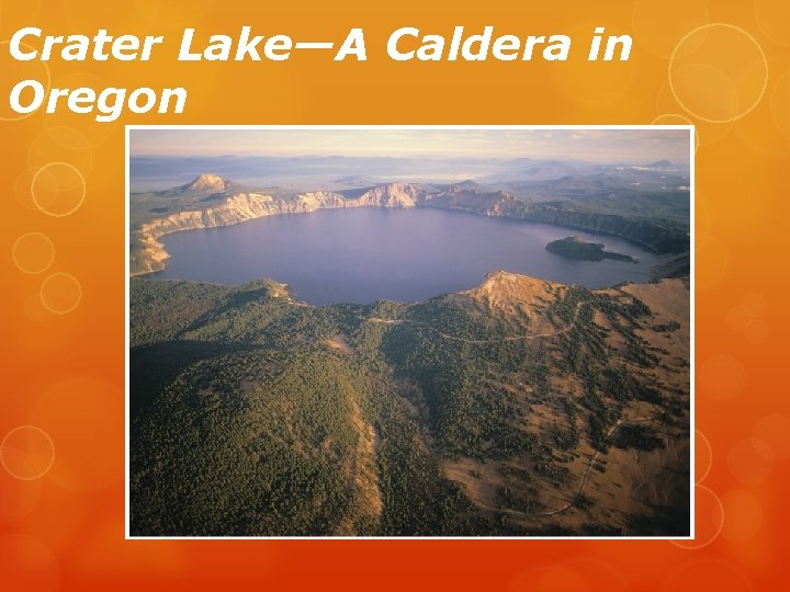 Crater Lake—A Caldera in Oregon 