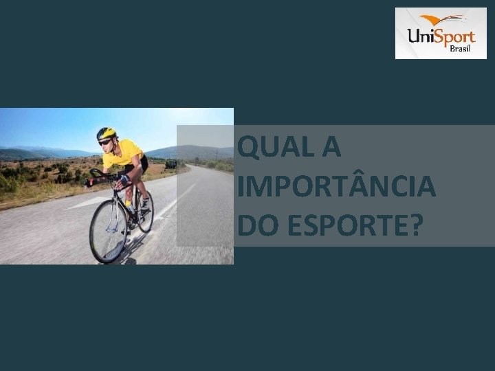 QUAL A IMPORT NCIA DO ESPORTE? 