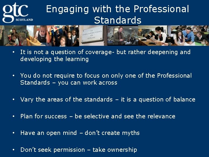 Engaging with the Professional Standards • It is not a question of coverage- but