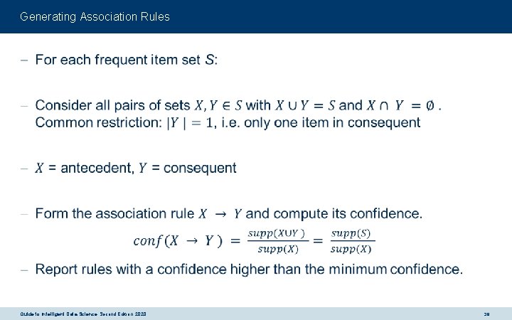 Generating Association Rules - Guide to Intelligent Data Science Second Edition, 2020 39 