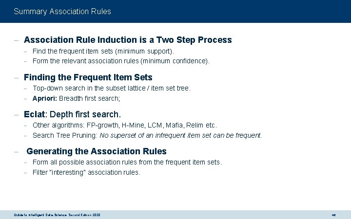 Summary Association Rules - Association Rule Induction is a Two Step Process - Find