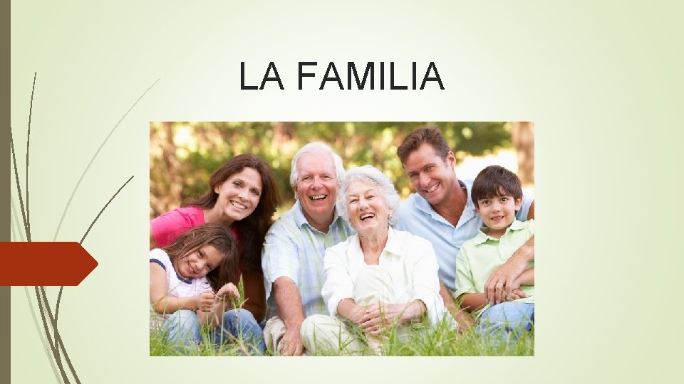 LA FAMILIA LA FAMILIA
