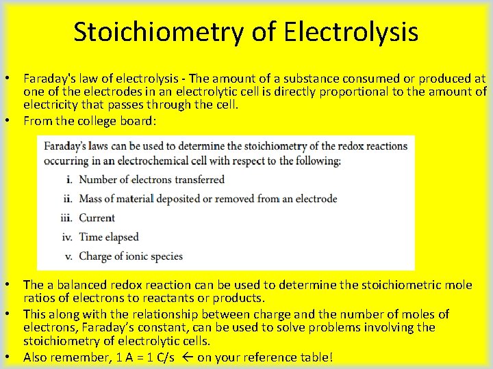 Stoichiometry of Electrolysis • Faraday's law of electrolysis - The amount of a substance