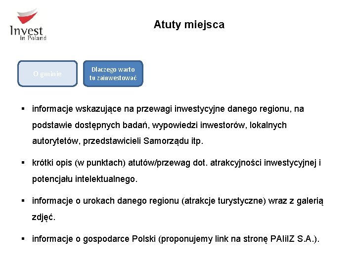 Atuty miejsca O gminie Dlaczego warto tu zainwestować § informacje wskazujące na przewagi inwestycyjne