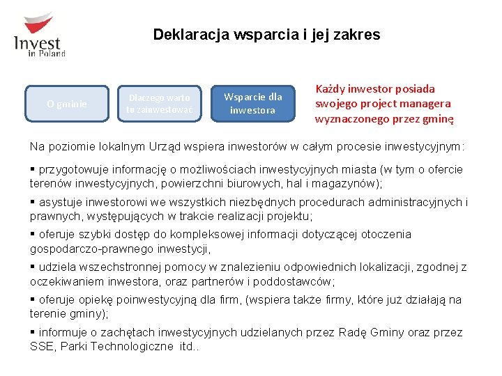 Deklaracja wsparcia i jej zakres O gminie Dlaczego warto tu zainwestować Wsparcie dla inwestora