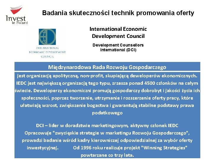 Badania skuteczności technik promowania oferty International Economic Development Council Development Counsellors International (DCI) Międzynarodowa