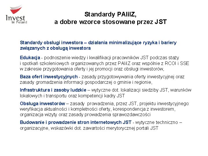 Standardy PAIi. IZ, a dobre wzorce stosowane przez JST Standardy obsługi inwestora – działania