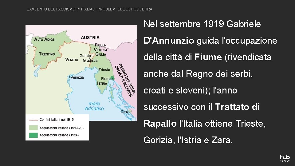 L'AVVENTO DEL FASCISMO IN ITALIA / I PROBLEMI DEL DOPOGUERRA Nel settembre 1919 Gabriele