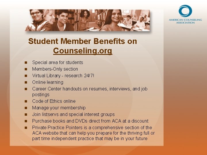 Student Member Benefits on Counseling. org n n n n n Special area for