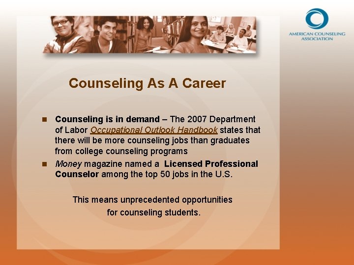Counseling As A Career Counseling is in demand – The 2007 Department of Labor