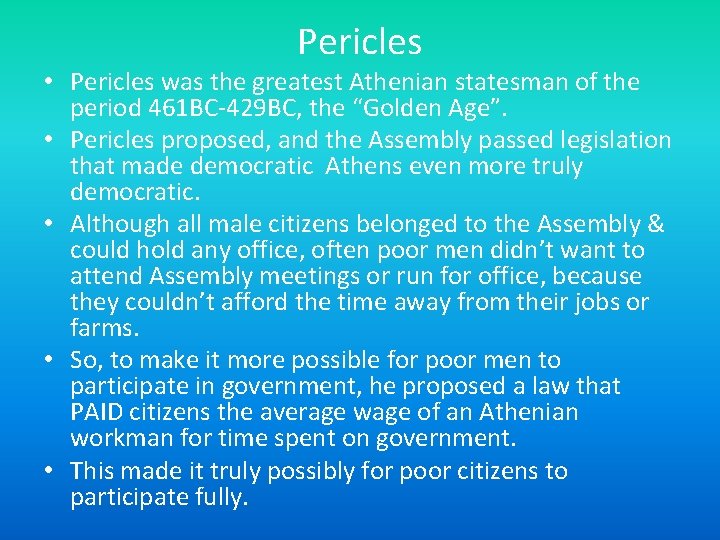 Pericles • Pericles was the greatest Athenian statesman of the period 461 BC-429 BC,