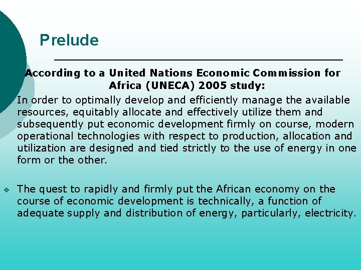 Prelude v v According to a United Nations Economic Commission for Africa (UNECA) 2005