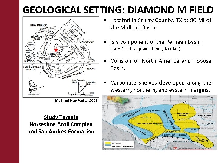 GEOLOGICAL SETTING: DIAMOND M FIELD § Located in Scurry County, TX at 80 Mi