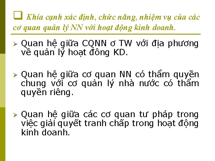 q Khía cạnh xác định, chức năng, nhiệm vụ của các cơ quan quản q Khía cạnh xác định, chức năng, nhiệm vụ của các cơ quan quản