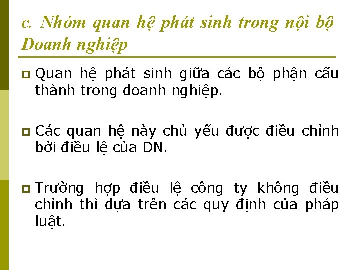 c. Nhóm quan hệ phát sinh trong nội bộ Doanh nghiệp p Quan hệ