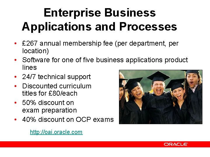 Enterprise Business Applications and Processes • £ 267 annual membership fee (per department, per