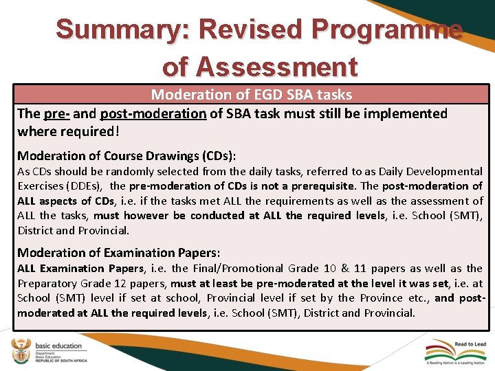 Summary: Revised Programme of Assessment Moderation of EGD SBA tasks The pre- and post-moderation