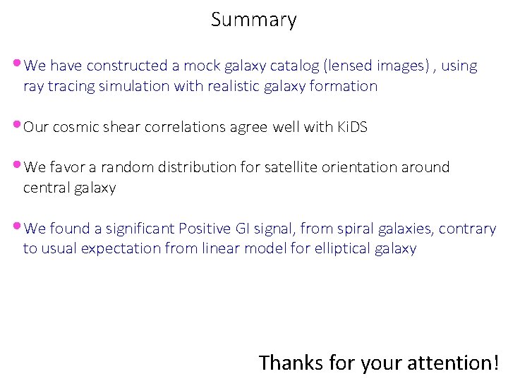 Summary • We have constructed a mock galaxy catalog (lensed images) , using ray