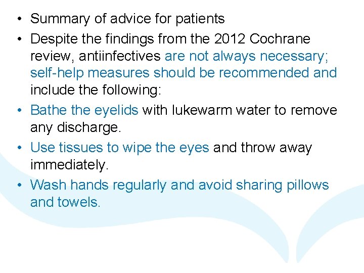  • Summary of advice for patients • Despite the findings from the 2012