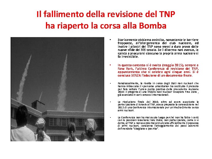 Il fallimento della revisione del TNP ha riaperto la corsa alla Bomba • Storicamente