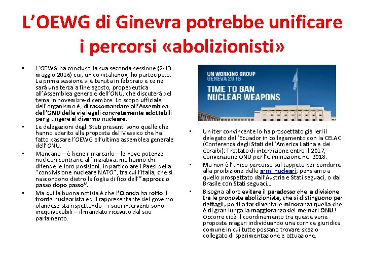 L’OEWG di Ginevra potrebbe unificare i percorsi «abolizionisti» • • L’OEWG ha concluso la