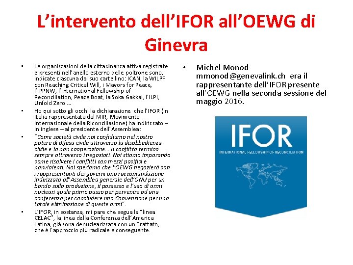 L’intervento dell’IFOR all’OEWG di Ginevra • • Le organizzazioni della cittadinanza attiva registrate e