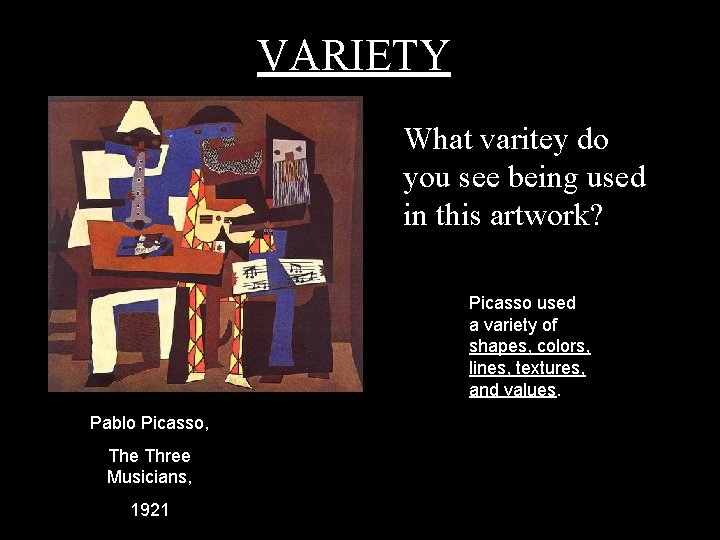 VARIETY What varitey do you see being used in this artwork? The artist uses