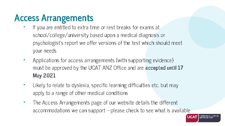 Access Arrangements • • If you are entitled to extra time or rest breaks