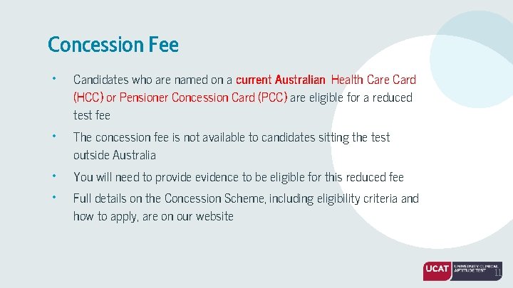 Concession Fee • • Candidates who are named on a current Australian Health Care
