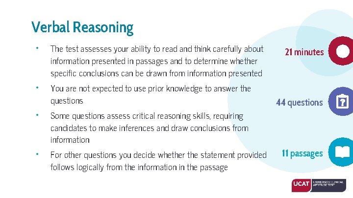 Verbal Reasoning • • The test assesses your ability to read and think carefully