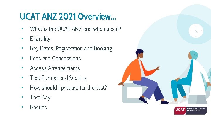 UCAT ANZ 2021 Overview… • • • What is the UCAT ANZ and who