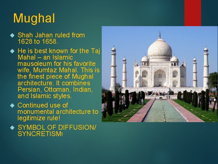 Mughal Shah Jahan ruled from 1628 to 1658. He is best known for the