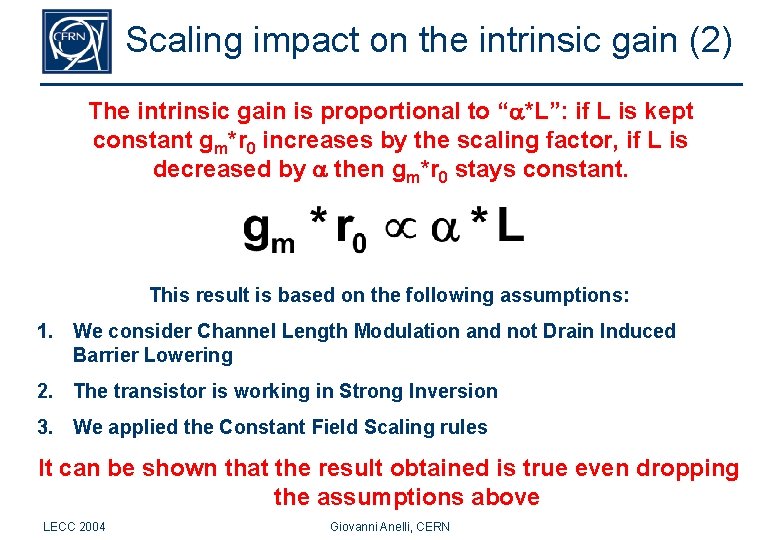 Scaling impact on the intrinsic gain (2) The intrinsic gain is proportional to “