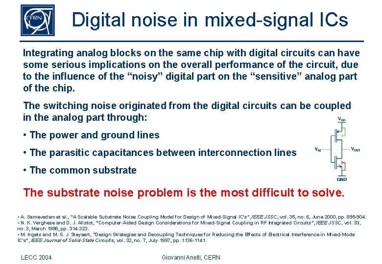 Digital noise in mixed-signal ICs Integrating analog blocks on the same chip with digital