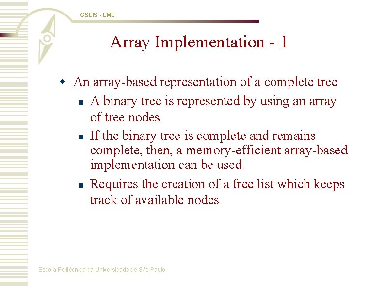 GSEIS - LME Array Implementation - 1 w An array-based representation of a complete