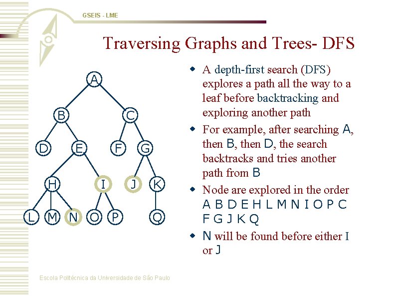 GSEIS - LME Traversing Graphs and Trees- DFS A B D C E H