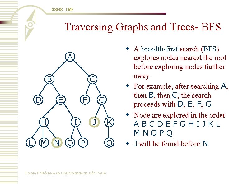 GSEIS - LME Traversing Graphs and Trees- BFS A B D C E H