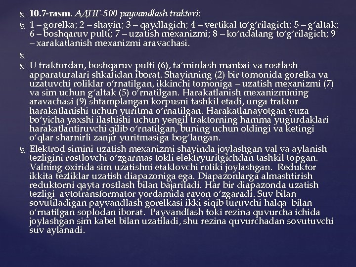  10. 7 -rаsm. АДПГ-500 pаyvаndlаsh trаktоri: 1 – gоrеlkа; 2 – shаyin; 3