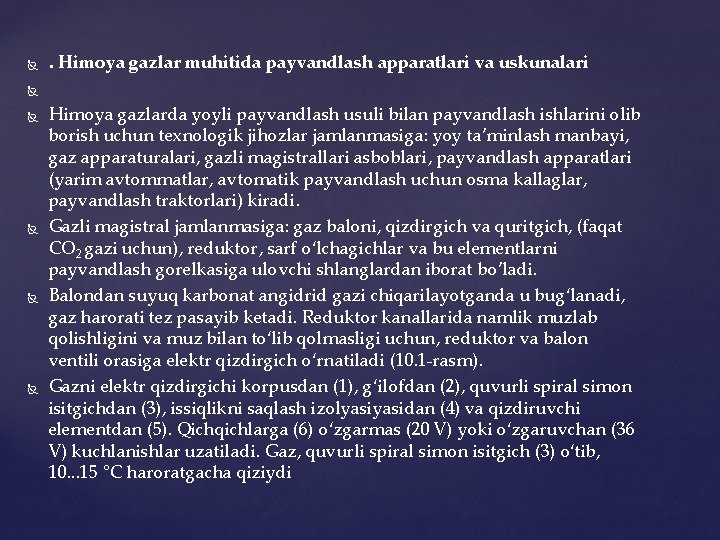  . Himоya gаzlаr muhitidа pаyvаndlаsh аppаrаtlаri vа uskunаlаri Himоya gаzlаrdа yoyli pаyvаndlаsh usuli