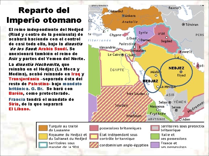 Reparto del Imperio otomano El reino independiente del Nedjed (Riad y centro de la