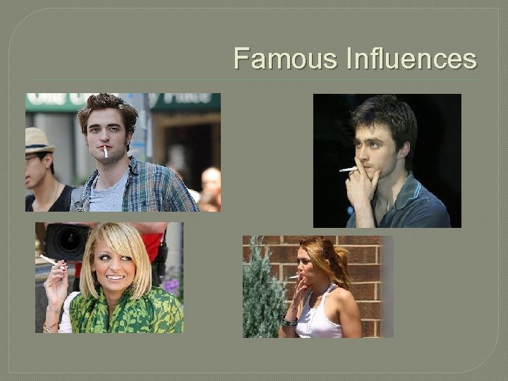 Famous Influences 