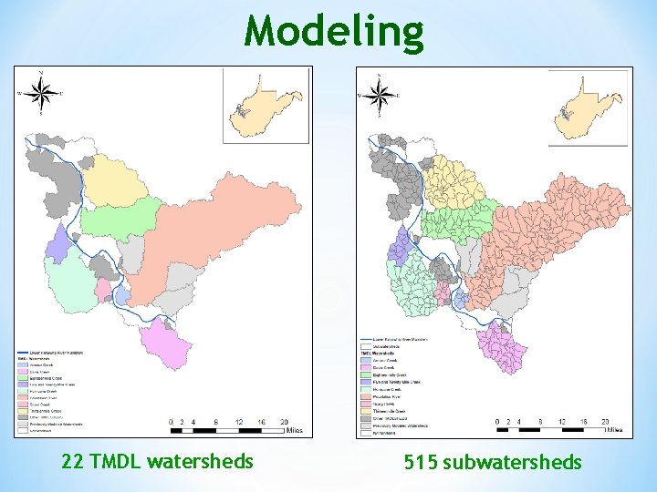 Modeling 22 TMDL watersheds 515 subwatersheds 