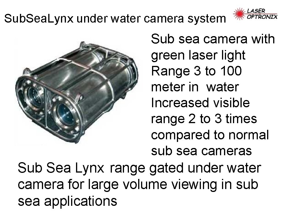 Sub. Sea. Lynx under water camera system Sub sea camera with green laser light