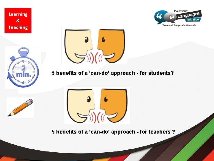 Learning & Teaching 5 benefits of a ‘can-do’ approach - for students? 5 benefits