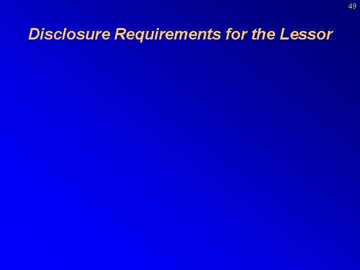 49 Disclosure Requirements for the Lessor 