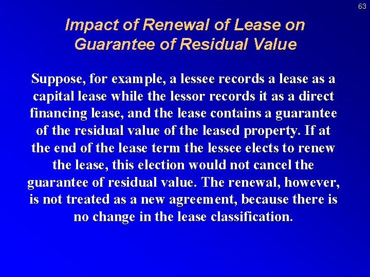 63 Impact of Renewal of Lease on Guarantee of Residual Value Suppose, for example,