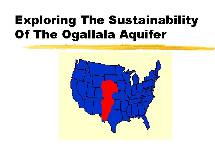 Exploring The Sustainability Of The Ogallala Aquifer 