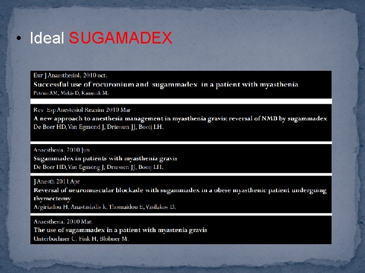  • Ideal SUGAMADEX 