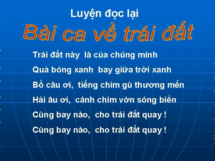 Luyện đọc lại Trái đất này là của chúng mình Quả bóng xanh bay